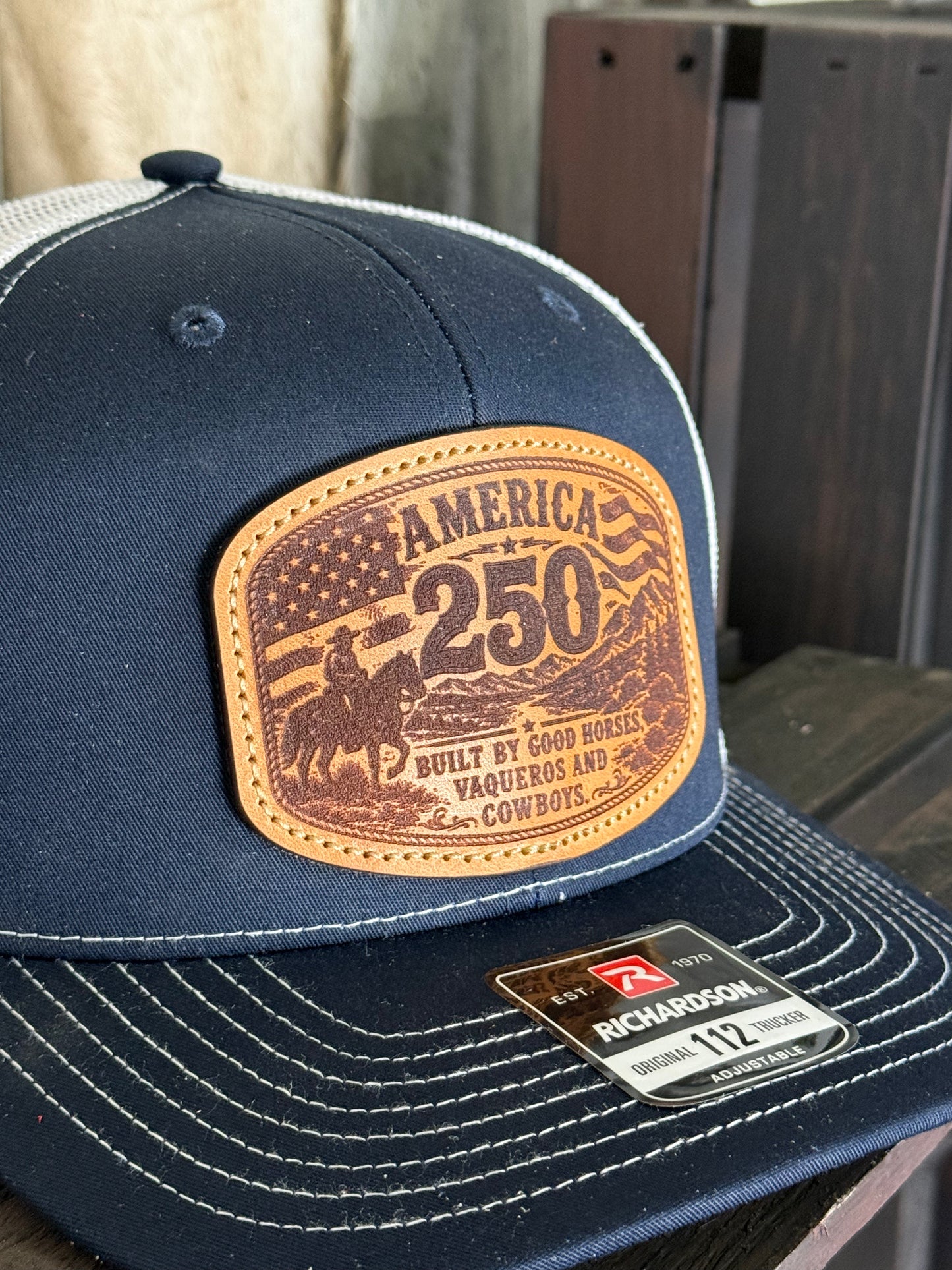 America 250 Hat - "Built By Good Horses Vaqueros And Cowboys"