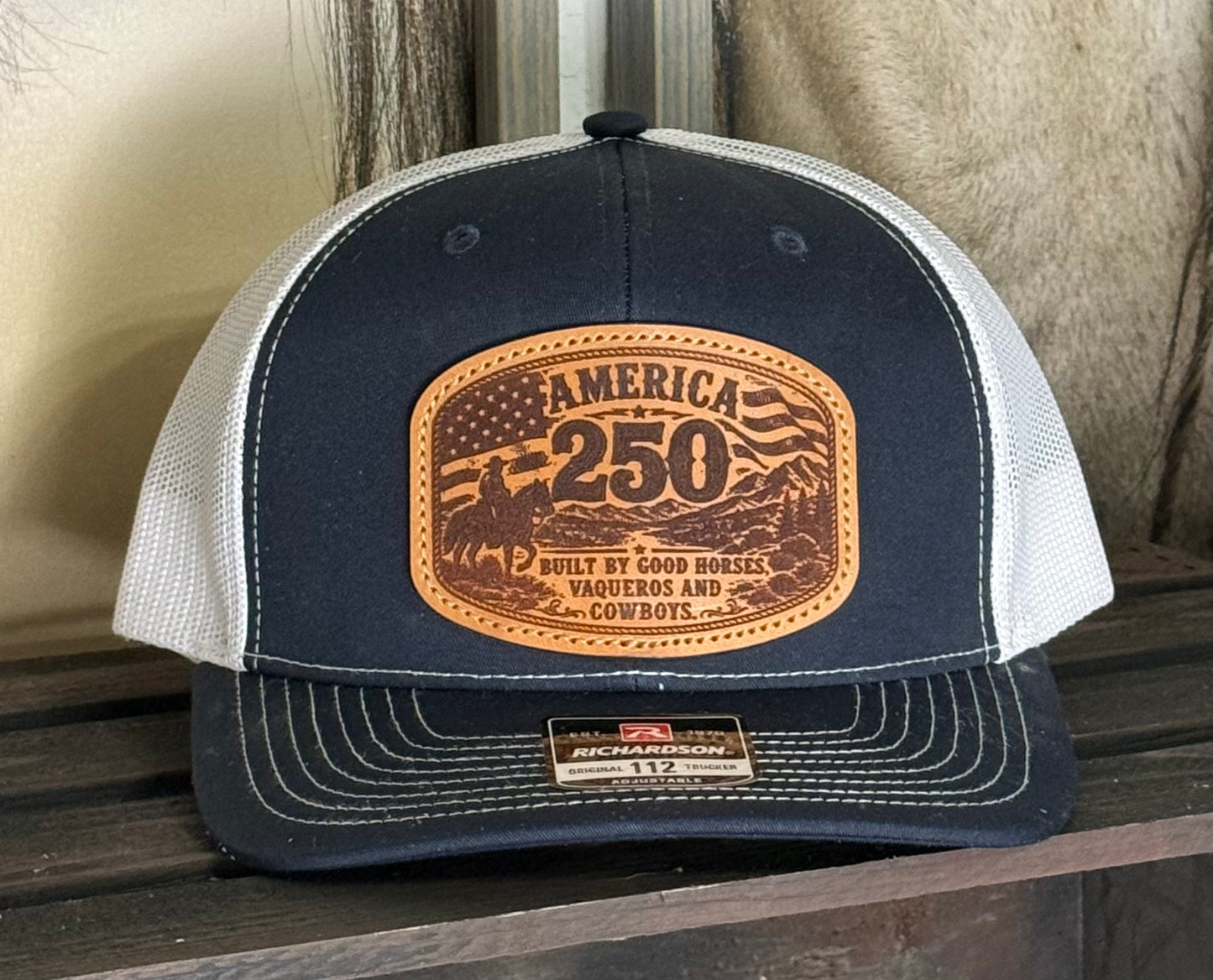 America 250 Hat - "Built By Good Horses Vaqueros And Cowboys"