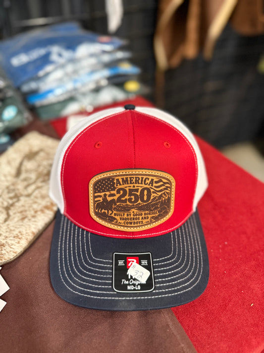America 250 Hat - "Built By Good Horses Vaqueros And Cowboys"